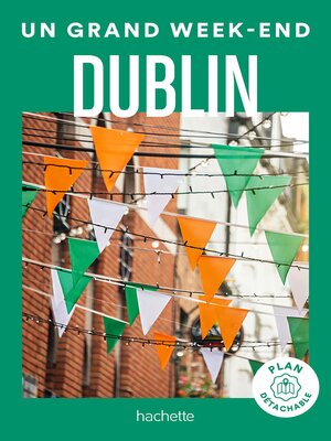 cover image of Dublin Un Grand Week-end